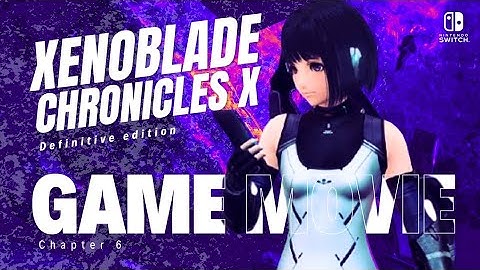 Xenoblade Chronicles X DE Chapter 6: Dark Matters Cutscene | Game Movie