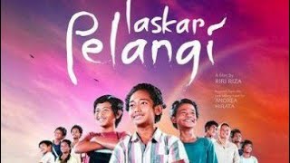 LASKAR PELANGI-FILM PENDIDIKAN KARAKTER