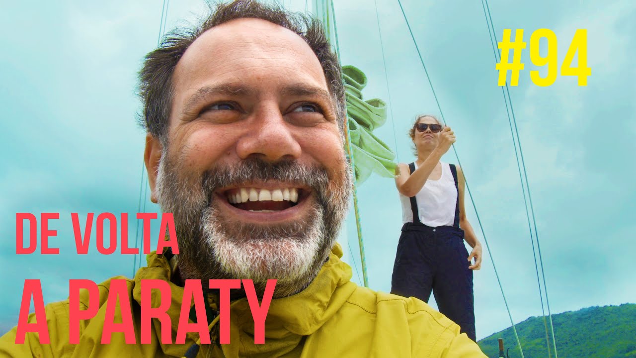 Velejando De Volta a Paraty | #SAL #94
