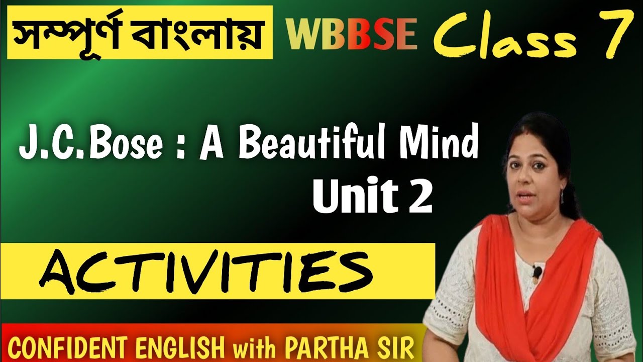 j-c-bose-a-beautiful-mind-unit-3-activities-class-7-wbbse-class-7