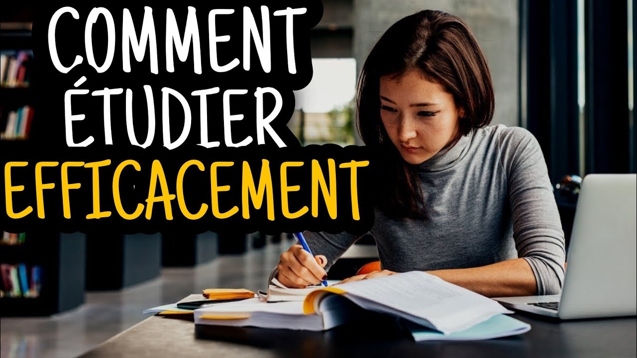 Comment tudier plus efficacement youtube