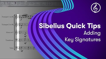 Sibelius Quick Tips: Adding Key Signatures