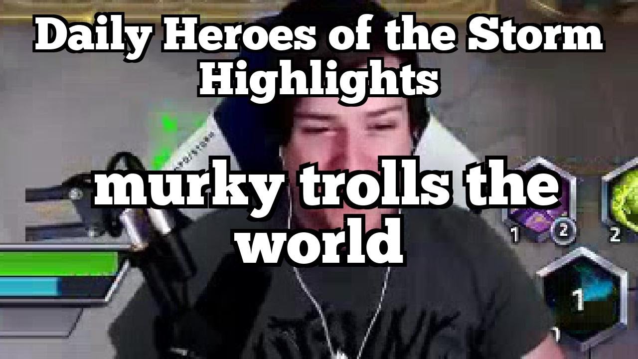 Daily Heroes of the Storm Highlights: murky trolls the world