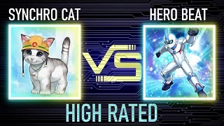 Synchro cat vs Hero beat | High Rated | Edison Format | Dueling Book