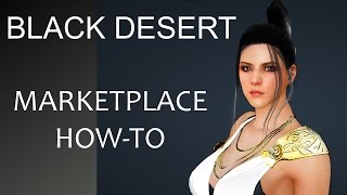 Black Desert Online Marketplace How To