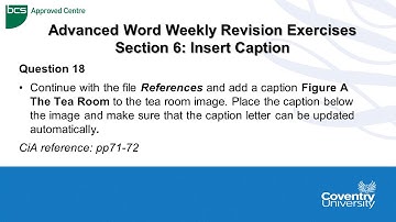 ECDL Coventry University: Advanced Word Weekly Revision Paper Question 18 - Insert Caption