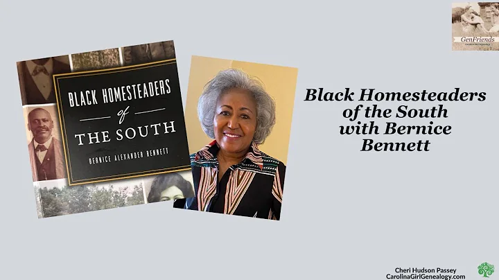 GenFriends Genealogy Chat Show: Black Homesteaders of the South with Bernice Bennett
