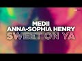 Medii, Anna Sophia Henry - Sweet On Ya (Official Audio) #futurehouse