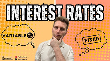 Fixed vs Variable Interest Rates on Home Loans