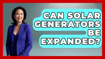 Can Solar Generators Be Expanded? - Exploring Campgrounds