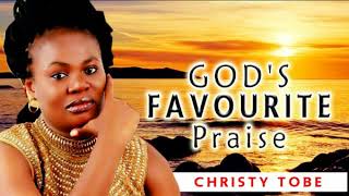 Christy Tobe - God's Favourite Worship (Praise) - Nigerian Gospel Songs😍