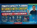 AI-Assisted Capacity Planning Challenge | Designing Zomato with ChatGPT | Where AI Was Wrong