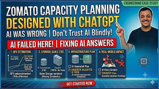 AI-Assisted Capacity Planning Challenge | Designing Zomato with ChatGPT | Where AI Was Wrong