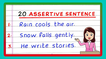 20 Assertive Sentences | 20 Examples of Assertive Sentences | Write Assertive Sentences