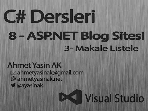 C# Yazılım Dersleri 8-P1 Web - Asp.NET - Blog Sitesi- 3 - Makale Listele