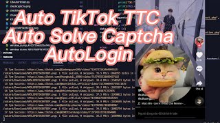 [ Demo ] Auto TTC TikTok | Auto Login | Auto Solve Captcha | CB Tool