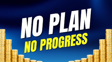 NO PLAN NO PROGRESS — The Truth About Why You’re Busy But Going Nowhere