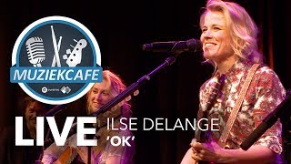 Video thumbnail of "Ilse DeLange - 'OK' live bij Muziekcafé"