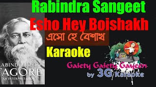 Esho hey boisakh | এসো হে বৈশাখ rabindra sangeet
karaoke with rolling lyric .