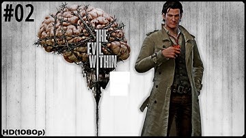 The Evil Within Walkthrough PART 2 Chapter 2