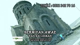 SERMİYAN AWAZ - CAN KAĞIZMAN