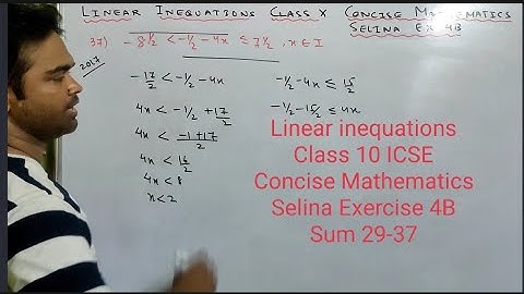 linear inequations icse class 10 || selina || concise Mathematics | exercise 4B || linear inequality