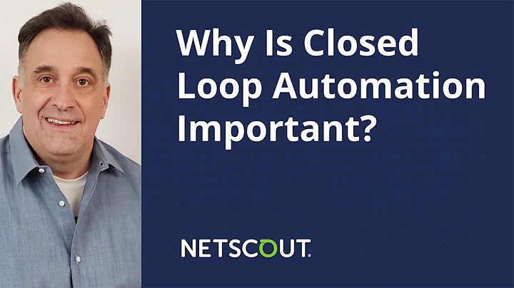 One Smart Question: Why Is Closed Loop Automation Important?
