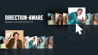 Direction-Aware Image Hover Effects | CSS & Javascript