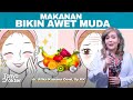 Makanan yang bikin awet muda cegah penuaan dini  kata dokter 31