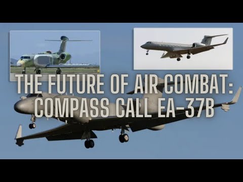 The Future of Air Combat: Compass Call EA-37B ✈️🛡️