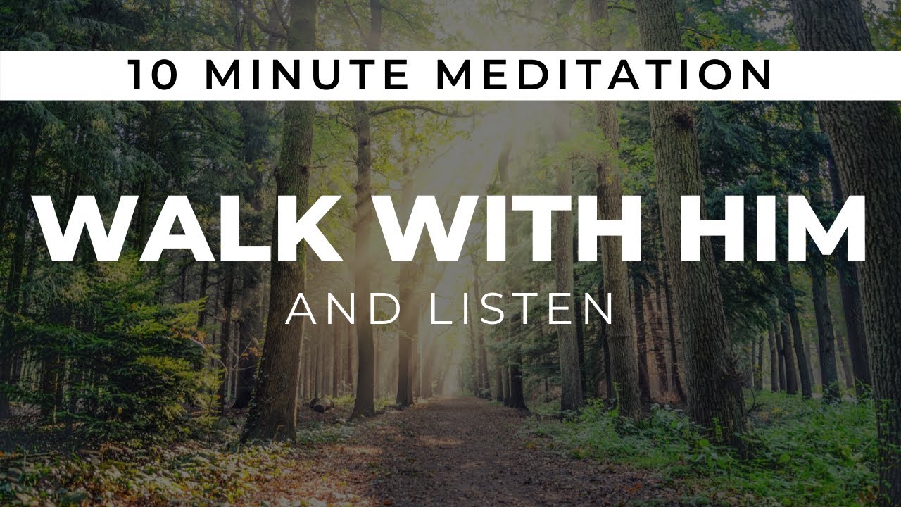 WALK WITH HIM 10 Minute Christian Meditation / Prayer Soaking Music / Instrumental Prophetic Worship