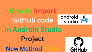 How to import github code in Android Studio Project