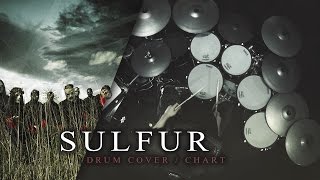 Slipknot - Sulfur [Drum Cover/Chart]