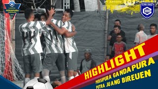 HIGHLIGHT_ PERSIPURA GANDAPURA  VS  PUTRA JUANG FC