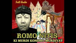 Download lagu ROMO NITIS KI MURDI KONDHO MURDIYAT full Audio