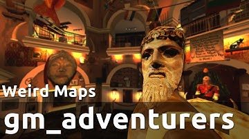gm_adventurers | Weird Maps
