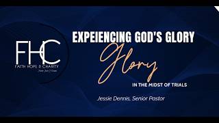 Experiencing God's Goly in the Midst of Trials