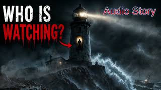 Who Is Watching From The Lighthouse? (True Mystery Story)