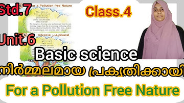 STD.7/Basic Science/ Unit.6/ For a Pollution Free Nature/ നിർമലമായ പ്രകൃതിക്കായി/Class.4