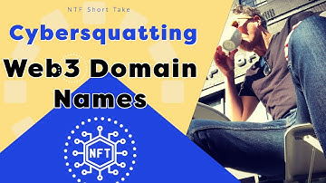 Cybersquatting .eth, .crypto, .nft Domain Names.  The NFT Lawyer.