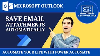 How to Save Email Attachments with Power Automate | Power Automate Tutorial