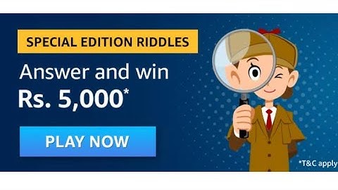 Amazon Special Edition Riddles Quiz Answers Win – Rs.5000