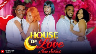 HOUSE OF LOVE ❤ Ep 53 | HOUSE GIRL FULL MOVIE