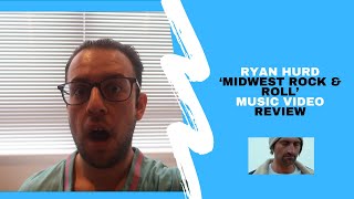 REACTING TO RYAN HURD - &#39;MIDWEST ROCK &amp; ROLL&#39; MUSIC VIDEO