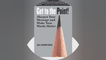 Get to the Point! by Joel Schwartzberg