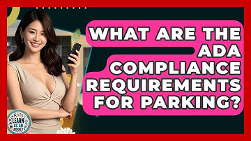 What Are The ADA Compliance Requirements For Parking? - Learn As An Adult