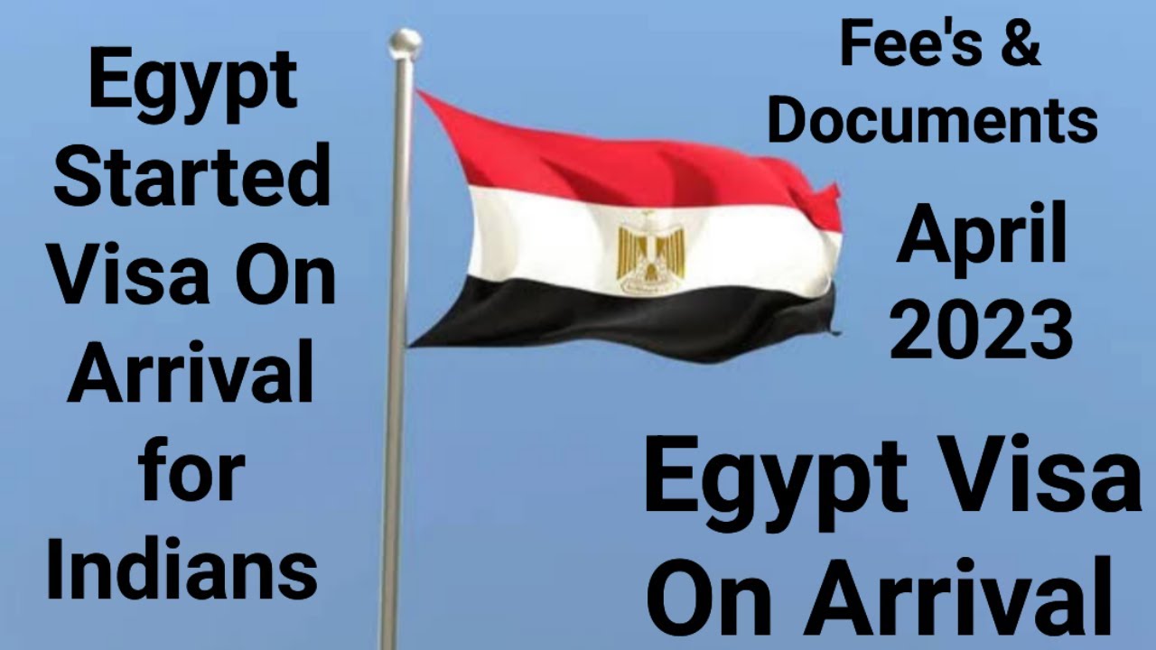 Egypt Started Visa On Arrival For Indians ! Fee & Documents April 2023 ...