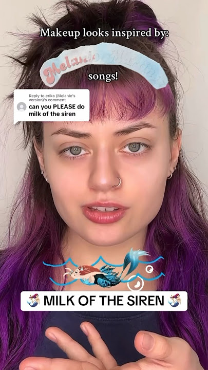 (4/4): MILK OF THE SIREN! 🧜🏻‍♀️ Ib:👇🏼 #melaniemartinez #siren #mermaid
