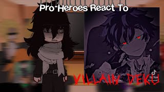[] Pro Heroes React To Villain Deku[] Mha/Bnha [] Gacha Club [] No Ships []🩸WARNING []