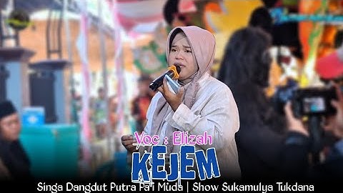 KEJEM - VOC : ELIZAH | JONGE PA
